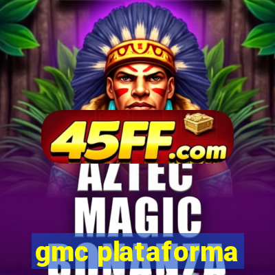 gmc plataforma